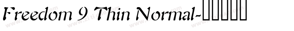 Freedom 9 Thin Normal字体转换